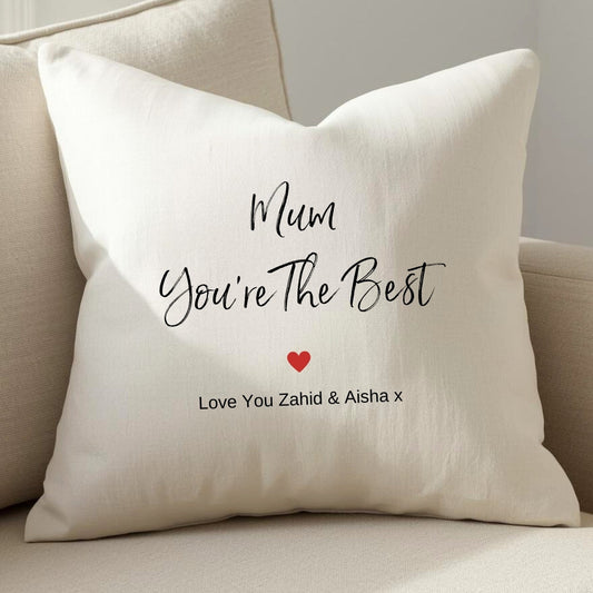 Personalised Mum You're The Best Cushion Gift